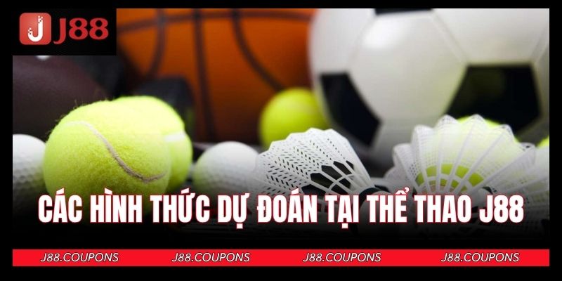 Các hình thức dự đoán tại thể thao J88
