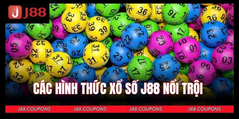 Các hình thức xổ số J88 nổi trội